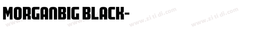 MorganBig Black字体转换